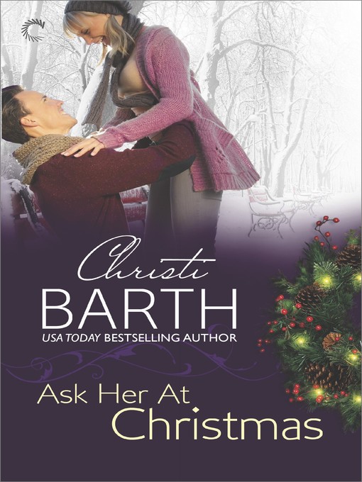 Title details for Ask Her at Christmas by Christi Barth - Available